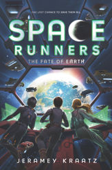 Space Runners #4: The Fate of Earth - 23 Jul 2019