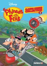 Phineas and Ferb Classic Comics Collection Vol. 2 - 12 Nov 2024