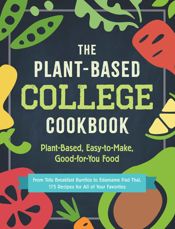 The Plant-Based College Cookbook - 18 Aug 2020