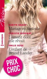 Mariage en Australie - L'amant dont elle rêvait - L'enfant de Brand Lander - 1 Oct 2016