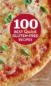 100 Best Quick Gluten-Free Recipes - 14 Oct 2014