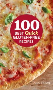 100 Best Quick Gluten-Free Recipes - 14 Oct 2014