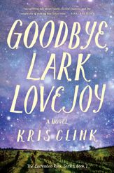 Goodbye, Lark Lovejoy - 6 Apr 2021