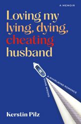 Loving my lying, dying, cheating husband - 27 Feb 2024