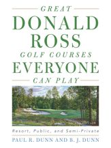 Great Donald Ross Golf Courses Everyone Can Play - 6 Mar 2017