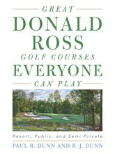 Great Donald Ross Golf Courses Everyone Can Play - 6 Mar 2017