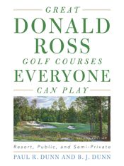 Great Donald Ross Golf Courses Everyone Can Play - 6 Mar 2017
