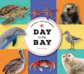 Animal Adventures: Day in the Bay - 24 Feb 2026
