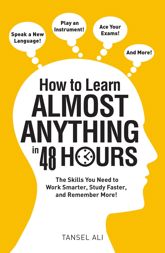How to Learn Almost Anything in 48 Hours - 1 Aug 2016