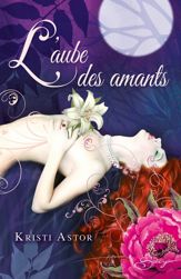 L'aube des amants - 21 Jun 2011