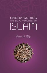 Understanding The Basic Principles of Islam - 16 Aug 2012