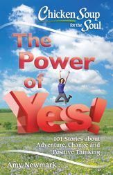 Chicken Soup for the Soul: The Power of Yes! - 14 Aug 2018