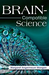 Brain-Compatible Science - 28 Apr 2015