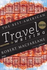 The Best American Travel Writing 2020 - 3 Nov 2020