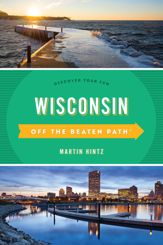 Wisconsin Off the Beaten Path® - 1 Apr 2018