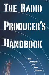 The Radio Producer's Handbook - 1 Oct 2004