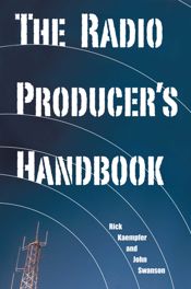The Radio Producer's Handbook - 1 Oct 2004