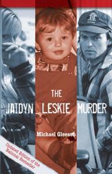 The Jaidyn Leskie Murder - 1 Jun 2010