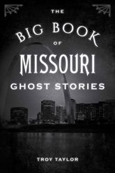 The Big Book of Missouri Ghost Stories - 17 Jul 2019