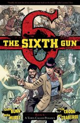 The Sixth Gun Vol. 4: A Town Called Penance - 12 Dec 2012