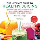 The Ultimate Guide to Healthy Juicing - 5 Nov 2019