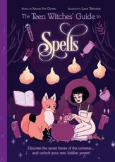 The Teen Witches' Guide to Spells - 1 Aug 2022