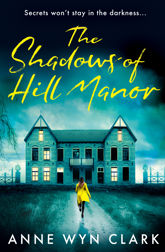 The Shadows of Hill Manor - 10 Oct 2024