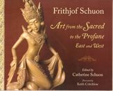 Art From The Sacred To The Profane: East - 1 Aug 2010