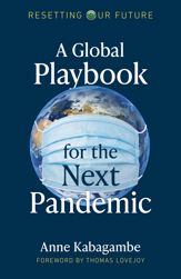 A Global Playbook for the Next Pandemic - 30 Oct 2020