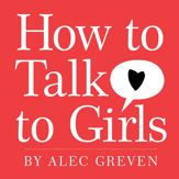 How to Talk to Girls - 16 Dec 2008