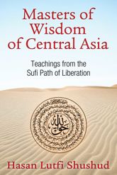 Masters of Wisdom of Central Asia - 22 Aug 2014