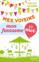 Mes voisins, mon fantasme et moi - 27 Jul 2016