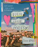 Bless the Messy - 3 Jun 2025
