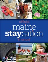 Official Maine Staycation Manual - 1 Jun 2011