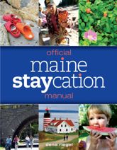 Official Maine Staycation Manual - 1 Jun 2011