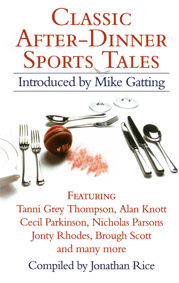 Classic After-Dinner Sports Tales - 24 Jun 2010