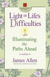 Light on Life's Difficulties - 8 Jan 2014