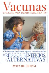 Vacunas: Una Guí­a para Padres Inteligentes - 25 Oct 2006