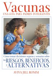 Vacunas: Una Guí­a para Padres Inteligentes - 25 Oct 2006