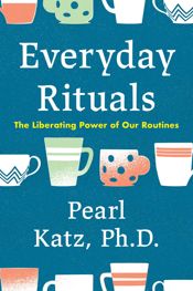 Everyday Rituals - 6 Aug 2024