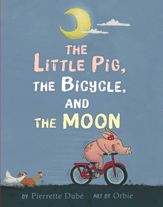 The Little Pig, the Bicycle, and the Moon - 2 Oct 2018
