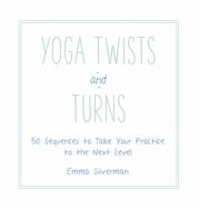 Yoga Twists and Turns - 17 Jan 2017