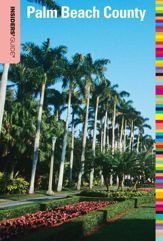 Insiders' Guide® to Palm Beach County - 1 Sep 2010