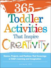 365 Toddler Activities That Inspire Creativity - 18 Oct 2012
