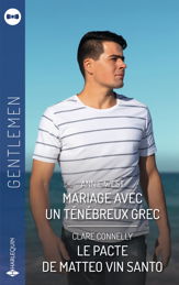 Mariage avec un ténébreux Grec - Le pacte de Matteo Vin Santo - 1 Aug 2024