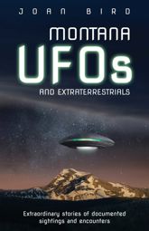 Montana UFOs and Extraterrestrials - 3 Aug 2023