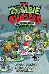 The Zombie Chasers #5: Nothing Left to Ooze - 21 Jan 2014