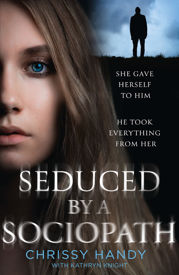 Seduced by a Sociopath - 23 Jun 2022