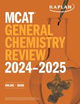 MCAT General Chemistry Review 2024-2025 - 4 Jul 2023