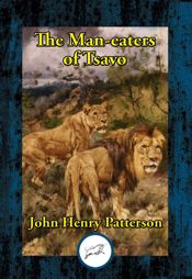 Man-eaters of Tsavo - 1 Aug 2023